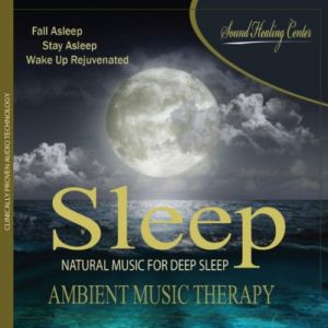 Sleep: Ambient Music Therapy CD